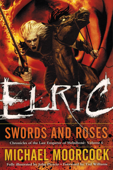 <b>  <i>Elric:   Swords And Roses</I></b>, 2010, Del Rey, trade p/b omnibus